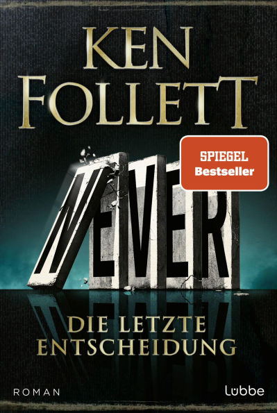 Never - Die letzte Entscheidung: Roman