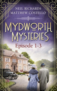 Download books as pdf from google books Mydworth Mysteries - Episode 1-3: A Cosy Historical Mystery Compilation (English literature) iBook