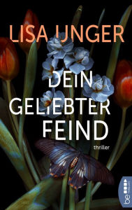 Title: Dein geliebter Feind: Thriller, Author: Lisa Unger