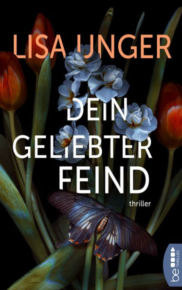 Dein geliebter Feind: Thriller