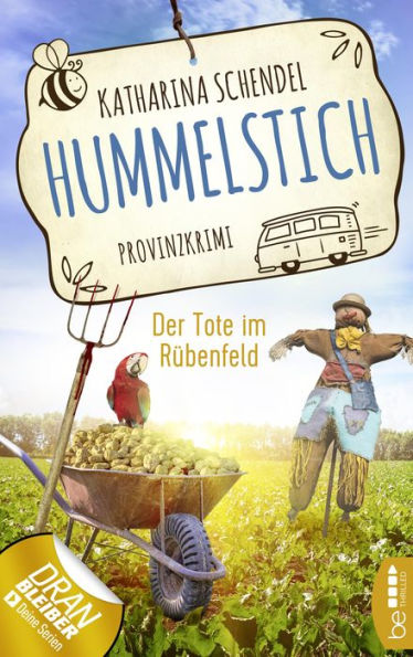 Hummelstich - Der Tote im Rübenfeld: Provinzkrimi