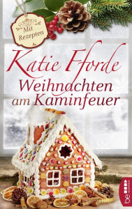 Title: Weihnachten am Kaminfeuer, Author: Katie Fforde