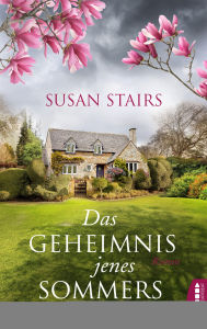 Title: Das Geheimnis jenes Sommers: Roman, Author: Susan Stairs