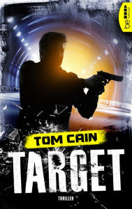 Title: Target: Thriller, Author: Tom Cain
