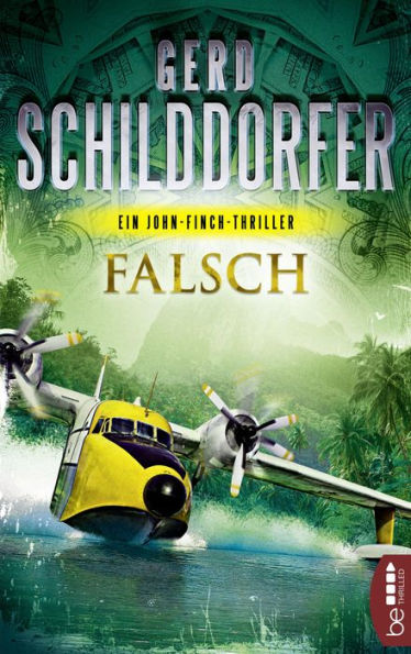 Falsch: Ein John-Finch-Thriller