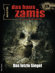 Title: Das Haus Zamis 19: Das letzte Siegel, Author: Ralf Schuder