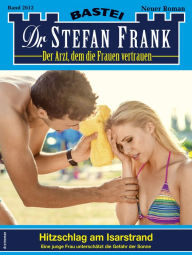 Title: Dr. Stefan Frank 2612: Hitzeschlag am Isarstrand, Author: Stefan Frank