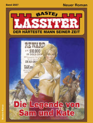 Title: Lassiter 2557: Die Legende von Sam und Kate, Author: Jack Slade