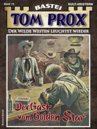 Title: Tom Prox 73: Der Gast vom 