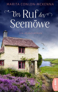 Title: Der Ruf der Seemöwe: Ein Irland-Roman, Author: Marita Conlon-McKenna