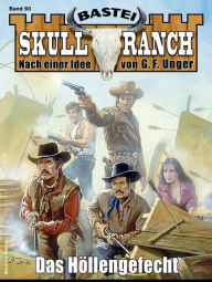 Title: Skull-Ranch 60: Das Höllengefecht, Author: Dan Roberts