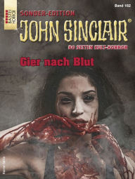 Title: John Sinclair Sonder-Edition 162: Gier nach Blut, Author: Jason Dark