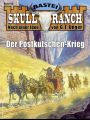 Skull-Ranch 62: Der Postkutschenkrieg