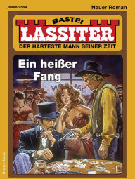 Title: Lassiter 2564: Ein heißer Fang, Author: Jack Slade