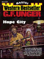 G. F. Unger Western-Bestseller 2534: Hope City
