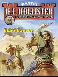 Title: H. C. Hollister 42: Echo-Canyon, Author: H.C. Hollister