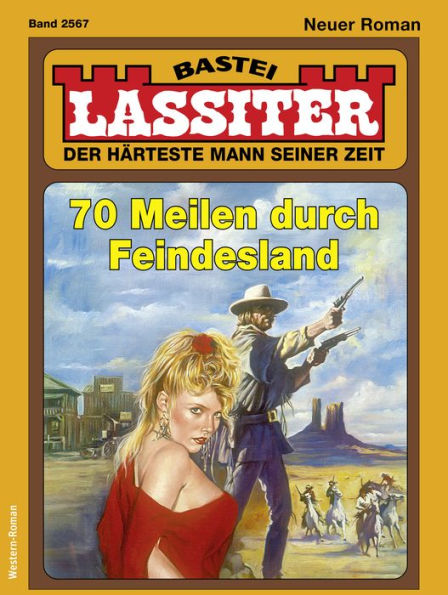 Lassiter 2567: 70 Meilen durch Feindesland