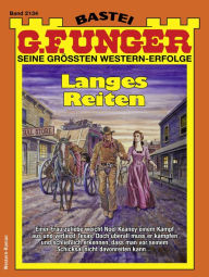 Title: G. F. Unger 2134: Langes Reiten, Author: G. F. Unger