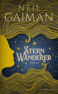 Title: Sternwanderer: Roman, Author: Neil Gaiman