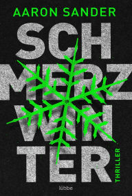 Title: Schmerzwinter: Thriller, Author: Aaron Sander