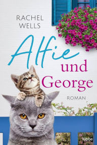 Title: Alfie und George: Roman, Author: Rachel Wells