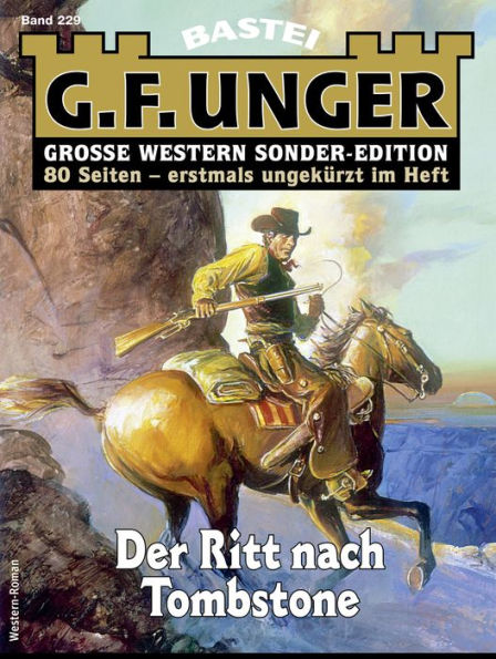 G. F. Unger Sonder-Edition 229: Der Ritt nach Tombstone
