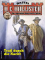 H. C. Hollister 43: Trail durch die Nacht