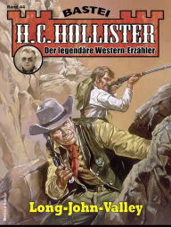 Title: H. C. Hollister 44: Long-John-Valley, Author: H.C. Hollister