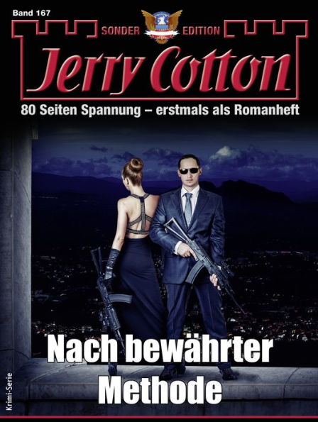 Jerry Cotton Sonder-Edition 167: Nach bewährter Methode