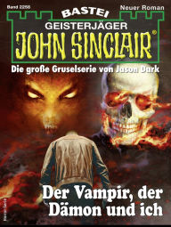 Title: John Sinclair 2258: Der Vampir, der Dämon und ich, Author: Rafael Marques