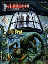 Title: Maddrax 569: Die Brut, Author: Ian Rolf Hill