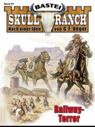 Title: Skull-Ranch 67: Railway-Terror, Author: Dan Roberts