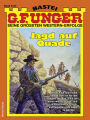 G. F. Unger 2137: Jagd auf Quade