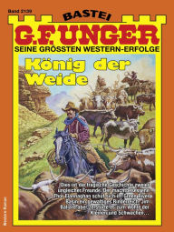 Title: G. F. Unger 2139: König der Weide, Author: G. F. Unger
