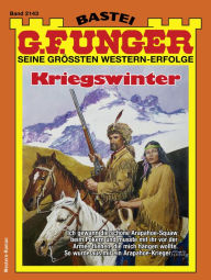 Title: G. F. Unger 2143: Kriegswinter, Author: G. F. Unger