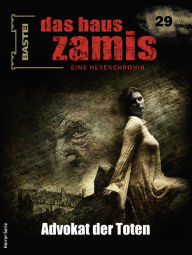 Title: Das Haus Zamis 29: Advokat der Toten, Author: Ernst Vlcek