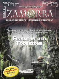 Title: Professor Zamorra 1237: Finale in der Todeszone, Author: Michael Breuer