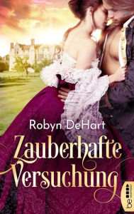 Title: Zauberhafte Versuchung: Roman, Author: Robyn DeHart