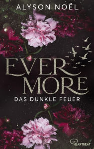 Title: Evermore - Das dunkle Feuer, Author: Alyson Noël