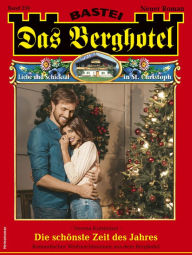 Title: Das Berghotel 259: Die schönste Zeit des Jahres, Author: Verena Kufsteiner