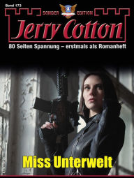 Title: Jerry Cotton Sonder-Edition 173: Miss Unterwelt, Author: Jerry Cotton