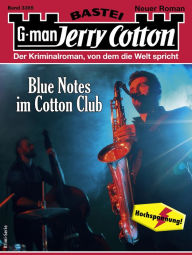 Title: Jerry Cotton 3365: Blue Notes im Cotton Club, Author: Jerry Cotton