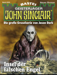 Title: John Sinclair 2265: Insel der falschen Engel, Author: Jason Dark