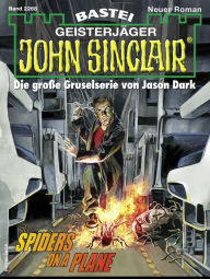 Title: John Sinclair 2268: Spiders on a plane, Author: Ian Rolf Hill