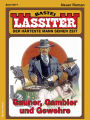 Lassiter 2577: Gauner, Gambler und Gewehre