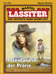 Title: Lassiter 2580: Totentanz in der Prärie, Author: Jack Slade