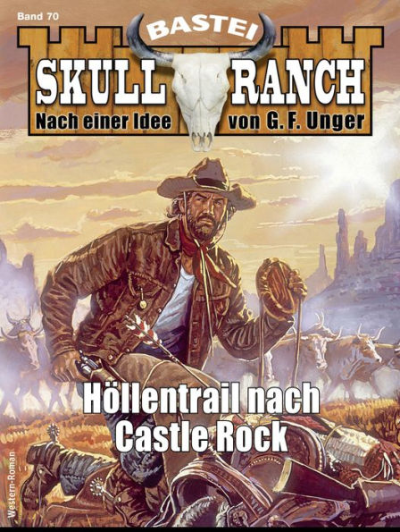 Skull-Ranch 70: Höllentrail nach Castle Rock