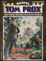 Tom Prox 85: Gold zieht Gesindel an