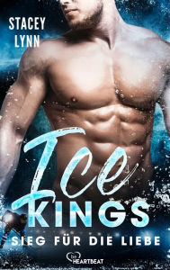 Title: Ice Kings - Sieg für die Liebe, Author: Stacey Lynn