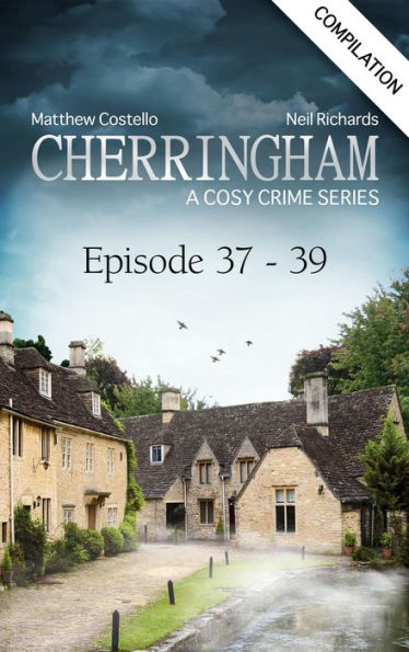 Cherringham - Episode 37-39: A Cosy Crime Compilation